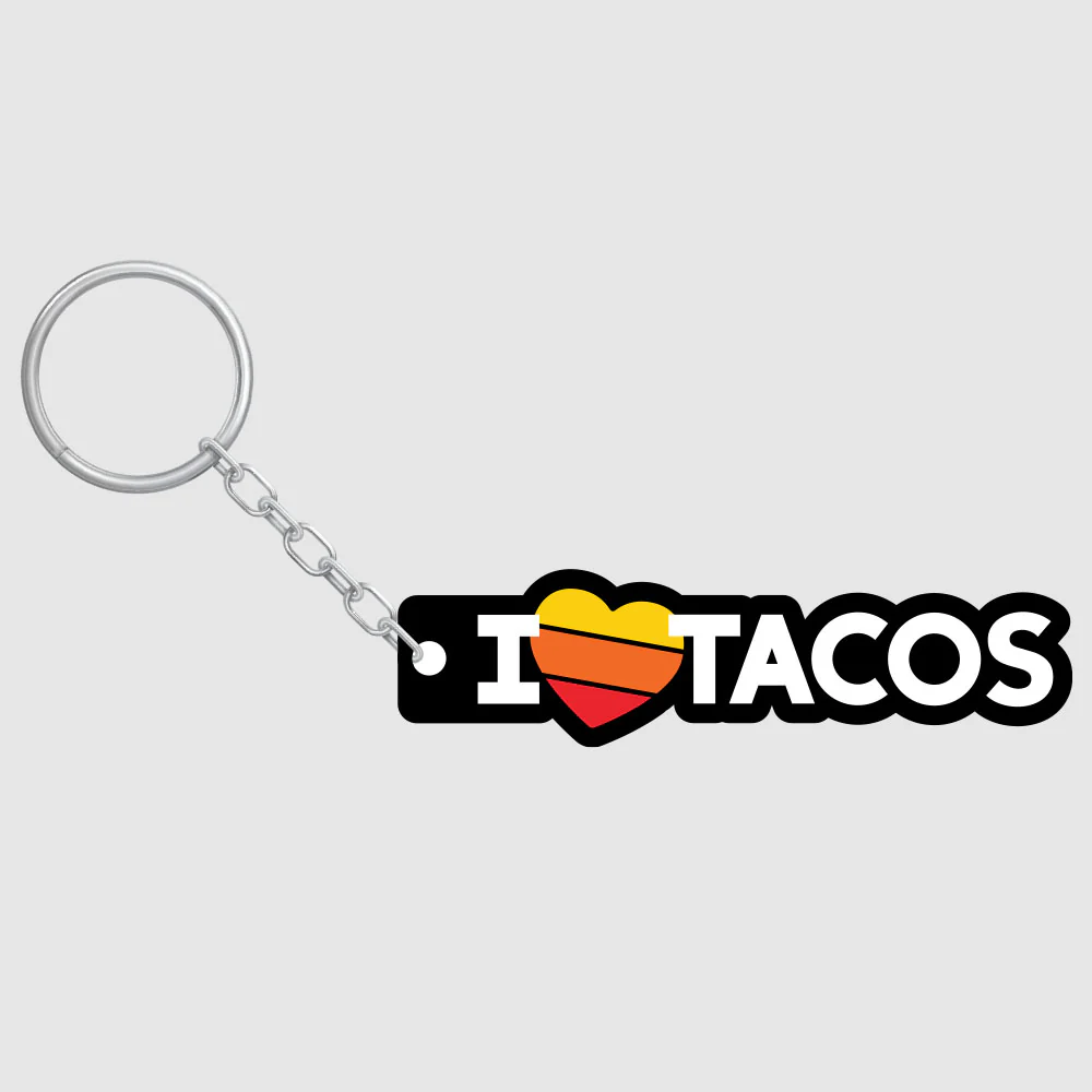 I †Tacos Keychain